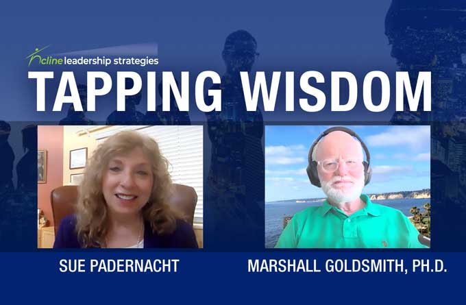 Watch Video with Marshall Goldsmith and Sue Padernacht
