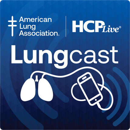 LUNGCAST from American Lung Association & HCP Live